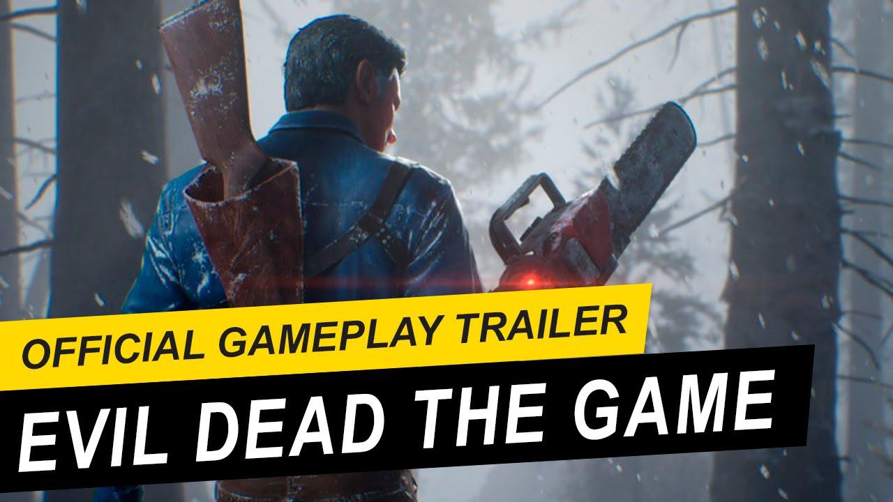 Evil Dead The Game официальный геймплейный трейлер. Official Gameplay Trailer. смотреть онлайн