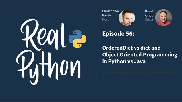OrderedDict vs dict and Object Oriented Programming in Python vs Java | Real Python Podcast #56 смотреть онлайн