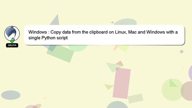 Windows : Copy data from the clipboard on Linux, Mac and Windows with a single Python script смотреть онлайн