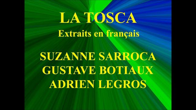 LA TOSCA Suzanne Sarroca Gustave Botiaux Adrien Legros смотреть онлайн