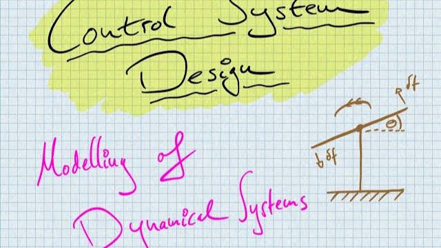 Modelling of Dynamical Systems - Control System Design 2/6 - Phil's Lab #8 смотреть онлайн