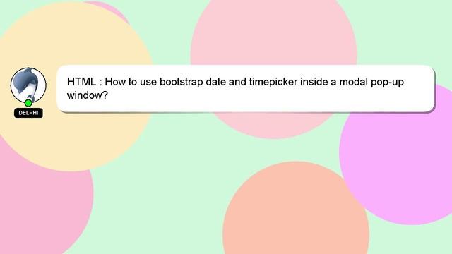 HTML : How to use bootstrap date and timepicker inside a modal pop-up window? смотреть онлайн