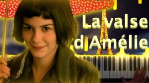La valse d'Amélie (Version piano) - Yann Tiersen / Вальс из фильма «Амели» - Ян Тьерсен
