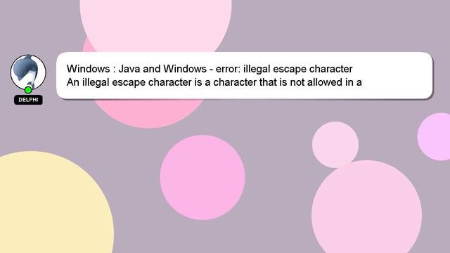 Windows : Java and Windows - error: illegal escape character смотреть онлайн