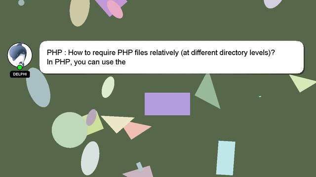 PHP : How to require PHP files relatively (at different directory levels)? смотреть онлайн