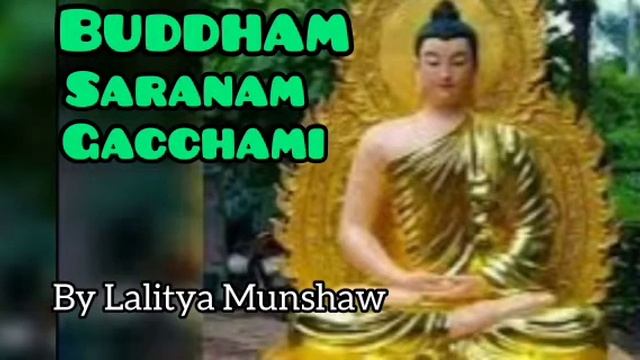 Buddham Saranam Gacchami By Lalitya Munshaw . смотреть онлайн