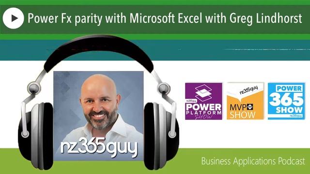 Power Fx parity with Microsoft Excel with Greg Lindhorst смотреть онлайн