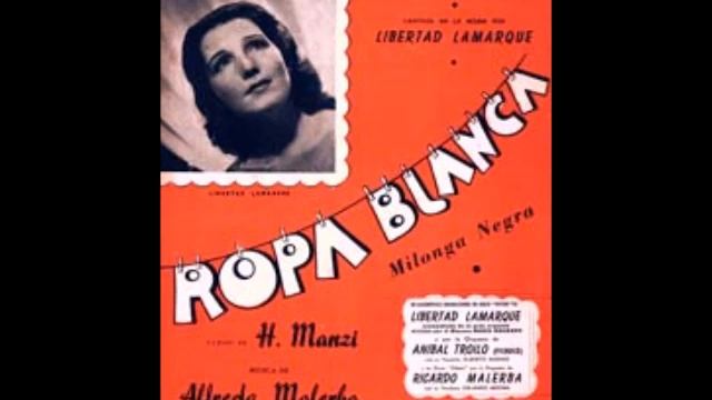 ROPA BLANCA - MILONGA NEGRA - ALFREDO MALERBA & HOMERO MANZI - 1943 смотреть онлайн