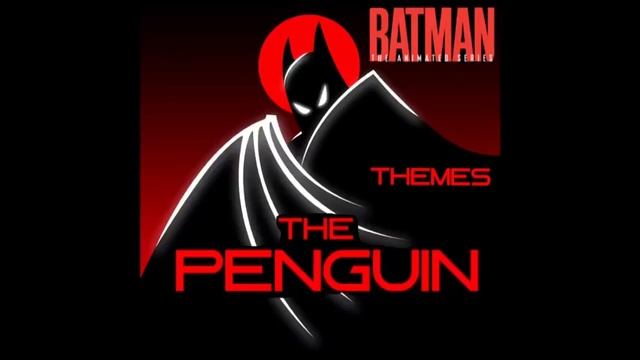 The Penguin Theme- Batman: The Animated Series смотреть онлайн