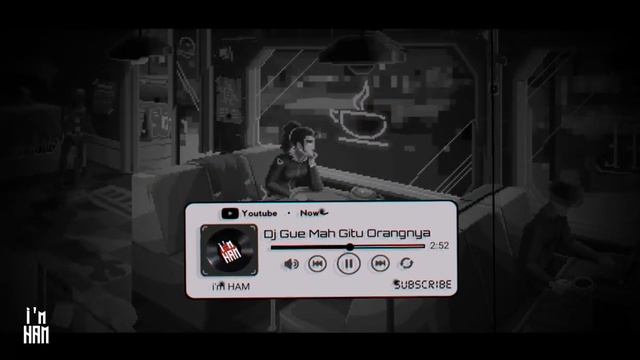 DJ GUE MAH GITU ORANGNYA - Slowed + Reverb? смотреть онлайн