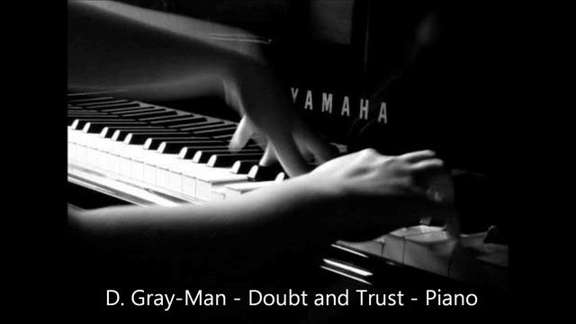 Bérénice Piano - D. Gray-Man - Doubt and Trust смотреть онлайн