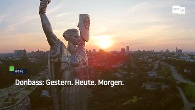 Donbass - Gestern. Heute. Morgen.