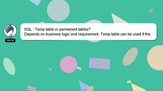 SQL : Temp table or permanent tables? смотреть онлайн