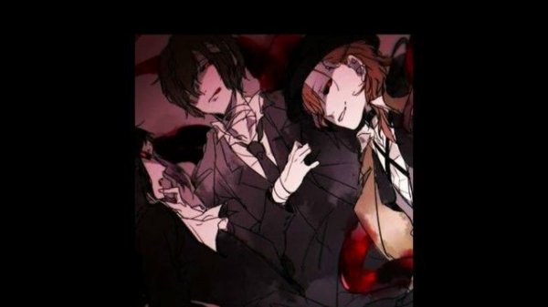 Дазай и Чуя😊