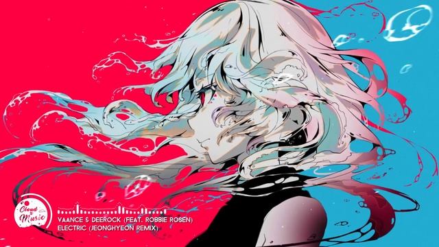 VAANCE & Deerock - Electric (ft. Robbie Rosen) (jeonghyeon Remix)