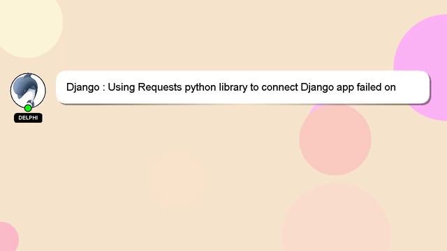 Django : Using Requests python library to connect Django app failed on authentication смотреть онлайн