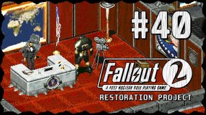 Fallout 2 (Фоллаут 2) ➤ Прохождение - Часть 40 ➤ БАЗА АНКЛАВА #Fallout2