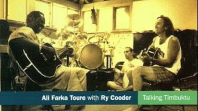Ali Farka Toure With Ry Cooder - Ai Du