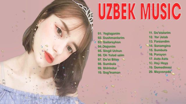 Uzbek Music 2020 - Uzbek Qo'shiqlari  - узбекская музыка 2020 - узбекские песни 2020 - Uzbek Music