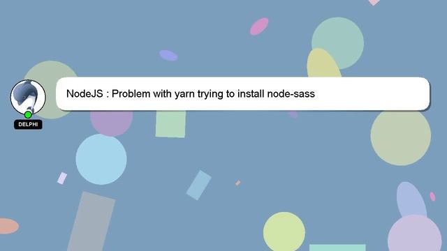 NodeJS : Problem with yarn trying to install node-sass смотреть онлайн