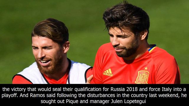 Sergio ramos says gerard pique relationship not ruined by catalan row смотреть онлайн