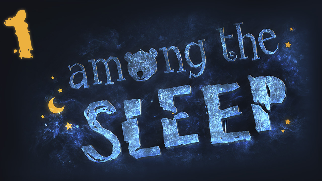 Among the Sleep - Прохождение игры на русском [#1] | PC (2015 г.)