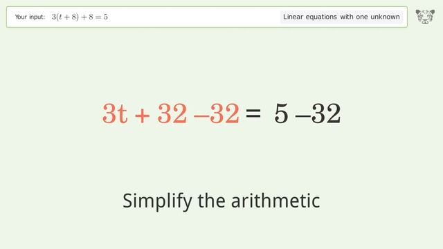 Linear equation with one unknown: Solve 3(t+8)+8=5 step-by-step solution смотреть онлайн