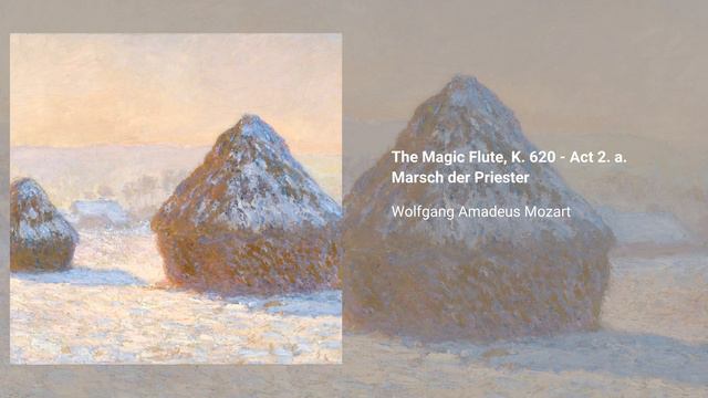 The Magic Flute, K. 620 - Act 2. a. Marsch der Priester, Wolfgang Amadeus Mozart смотреть онлайн