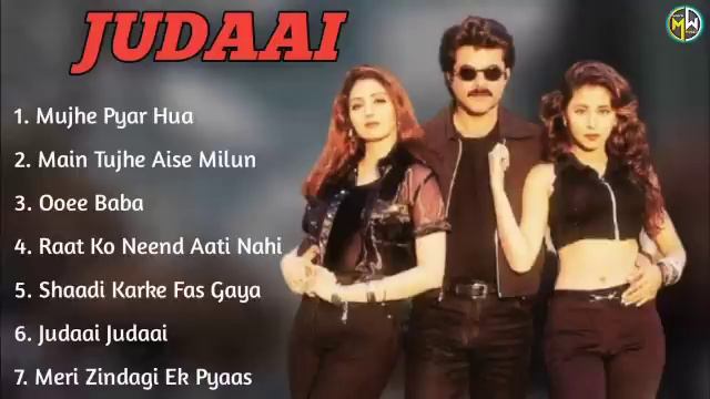 Judaai Movie All Songs~Anil Kapoor~Sridevi~ Urmila Matondkar~MUSICAL WORLD
