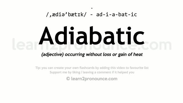 Pronunciation of Adiabatic | Definition of Adiabatic смотреть онлайн