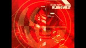 Alex M.O.R.P.H. - Klangwelt (Clubb Mix)