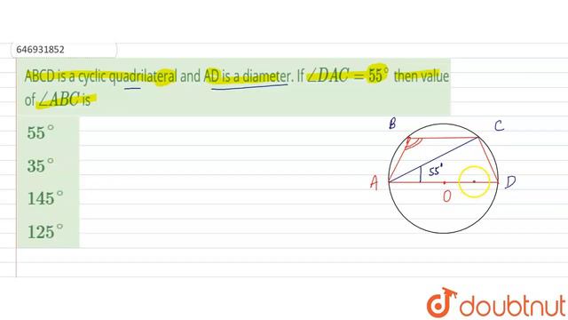 ABCD is a cyclic quadrilateral and AD is a diameter. If /_DAC = 55^@ then value of /_ABC is | C... смотреть онлайн