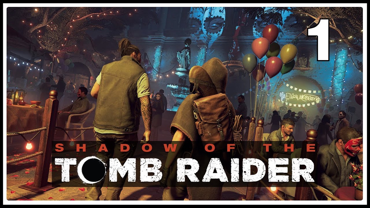 Shadow of the Tomb Raider ★ 1: Пролог [Максимальная сложность]