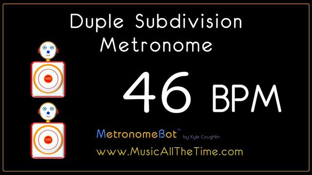 Duple subdivision metronome at 46 BPM MetronomeBot смотреть онлайн