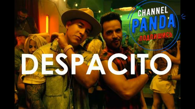 Хит всех времен I Luis Fonsi feat Daddy Yankee - Despacito I Original смотреть онлайн