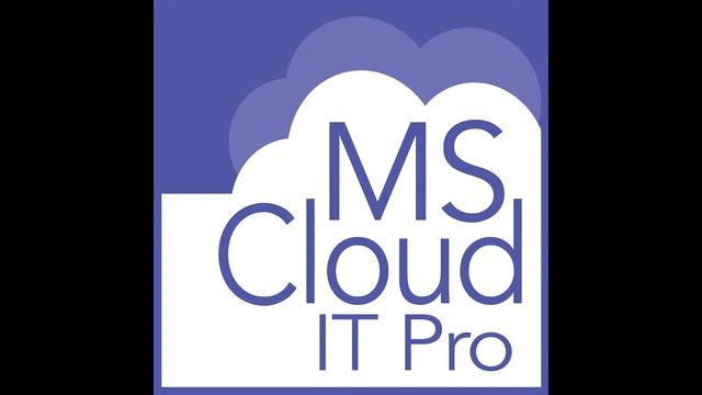 Episode 99 – Office 365 PowerShell with Vlad Catrinescu смотреть онлайн