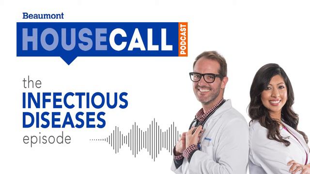 the Infectious Diseases episode | Beaumont HouseCall Podcast смотреть онлайн