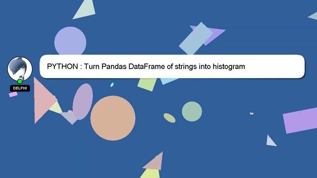 PYTHON : Turn Pandas DataFrame of strings into histogram смотреть онлайн