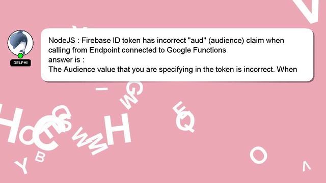 NodeJS : Firebase ID token has incorrect "aud" (audience) claim when calling from Endpoint connecte смотреть онлайн