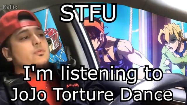 Stfu I'm listening to JoJo Torture Dance смотреть онлайн