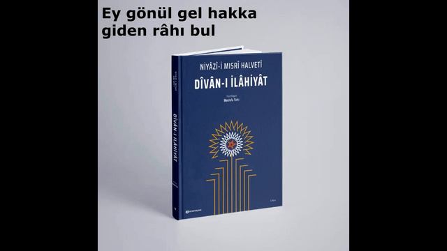 Ey gönül gel Hakk’a giden râhı bul | Mustafa Tatcı | Niyâzî Mısrî Hz. смотреть онлайн