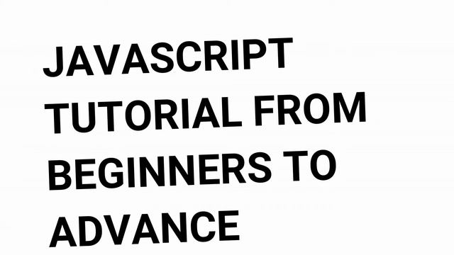 Javascript tutorial from beginner to advanced Part 0 Introduction смотреть онлайн