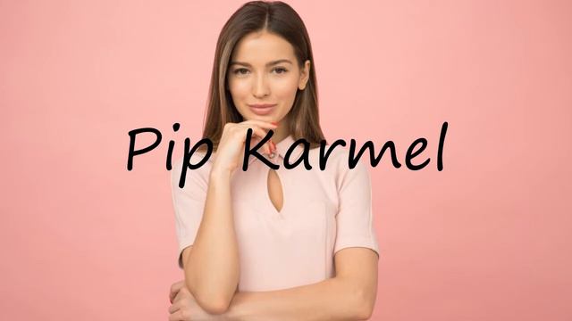 How to pronounce Pip Karmel in English? смотреть онлайн
