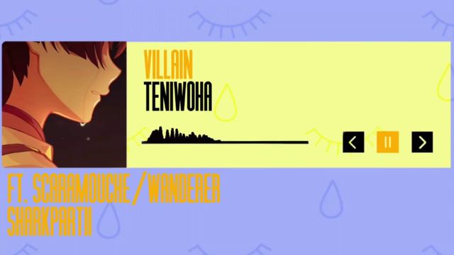 teniwoha - VILLAIN (Scaramouche AI voice) смотреть онлайн