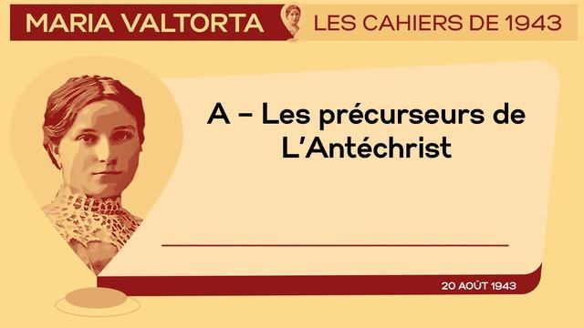 20 Août 1943 : A – ??? ??????????? ?? ?’??????????. | Les Cahiers de 1943 - Maria Valtorta смотреть онлайн