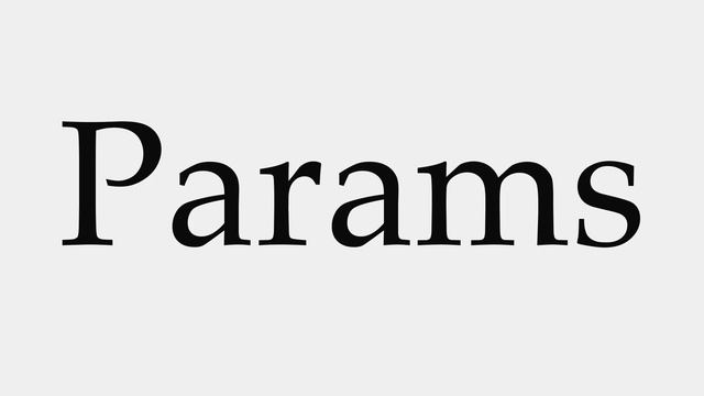 How to Pronounce Params смотреть онлайн