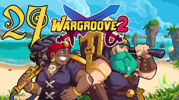 Прохождение Wargroove 2 Серия 27 "Завоевание: Шафрановые острова"