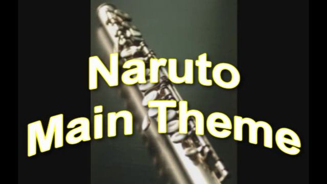 Naruto - Main Theme - Flute смотреть онлайн
