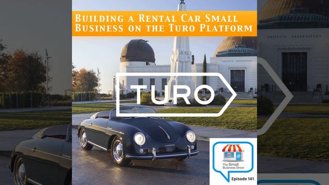 Building a Rental Car Small Business on the Turo Platform – Small Business Show 141 смотреть онлайн