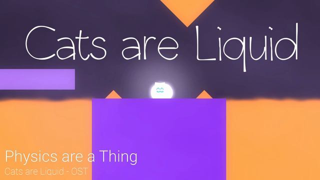 Cats are Liquid - A Light in the Shadows - OST - Physics are a Thing смотреть онлайн